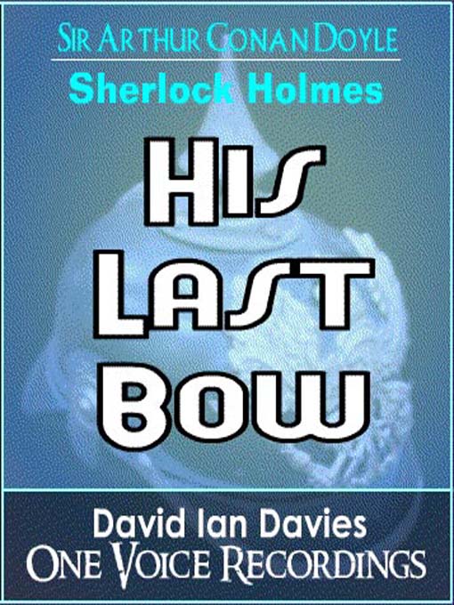 Title details for Sherlock Holmes: His Last Bow by David Ian Davies - Available
